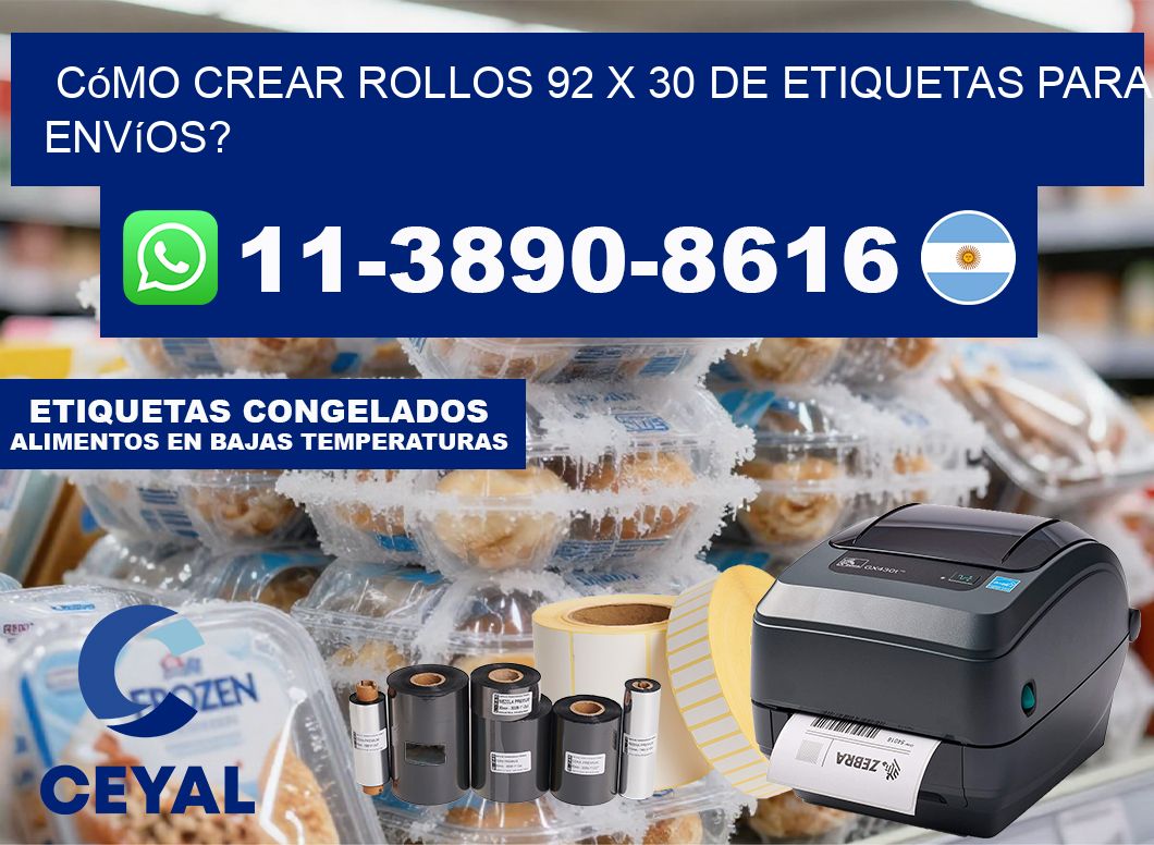 Cómo crear rollos 92 x 30 de etiquetas para envíos?