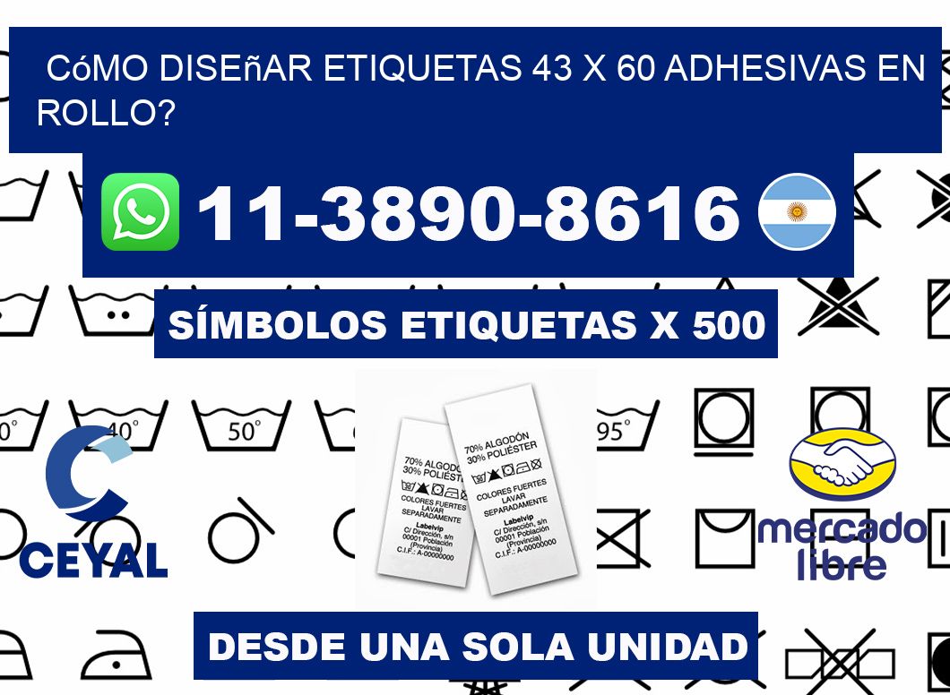 Cómo diseñar etiquetas 43 x 60 adhesivas en rollo?