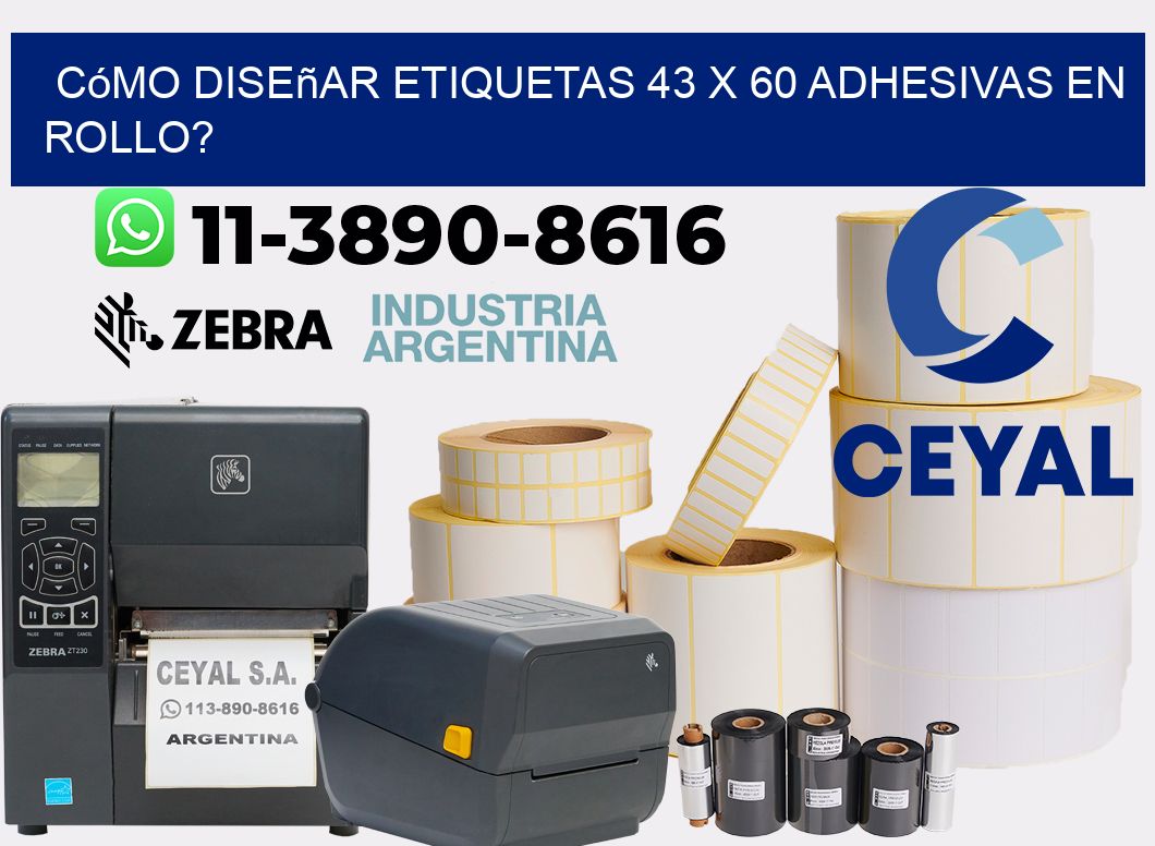 Cómo diseñar etiquetas 43 x 60 adhesivas en rollo?
