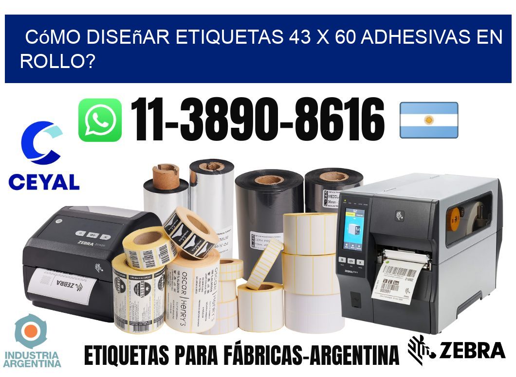 Cómo diseñar etiquetas 43 x 60 adhesivas en rollo?
