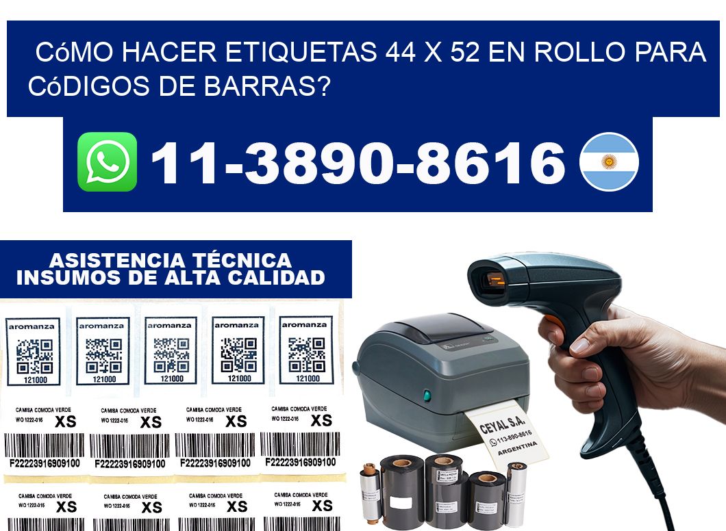 Cómo hacer etiquetas 44 x 52 en rollo para códigos de barras?
