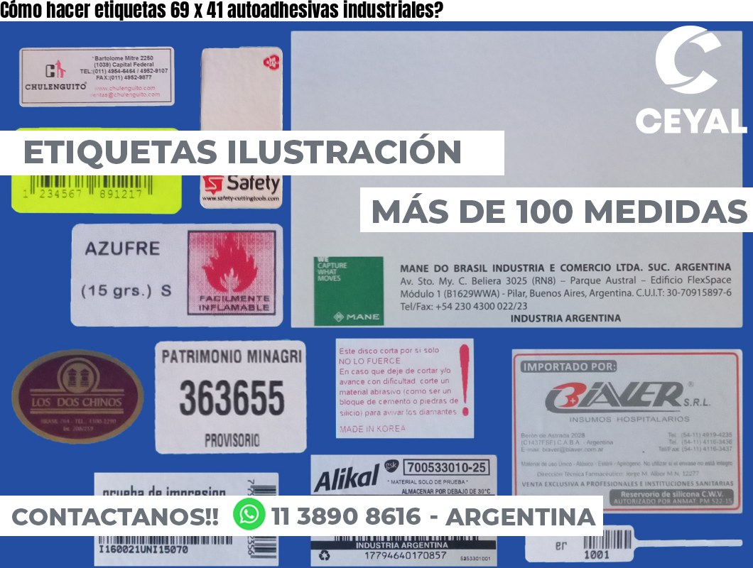 Cómo hacer etiquetas 69 x 41 autoadhesivas industriales?