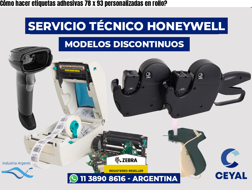 Cómo hacer etiquetas adhesivas 78 x 93 personalizadas en rollo?