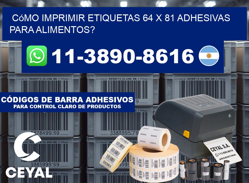 Cómo imprimir etiquetas 64 x 81 adhesivas para alimentos?