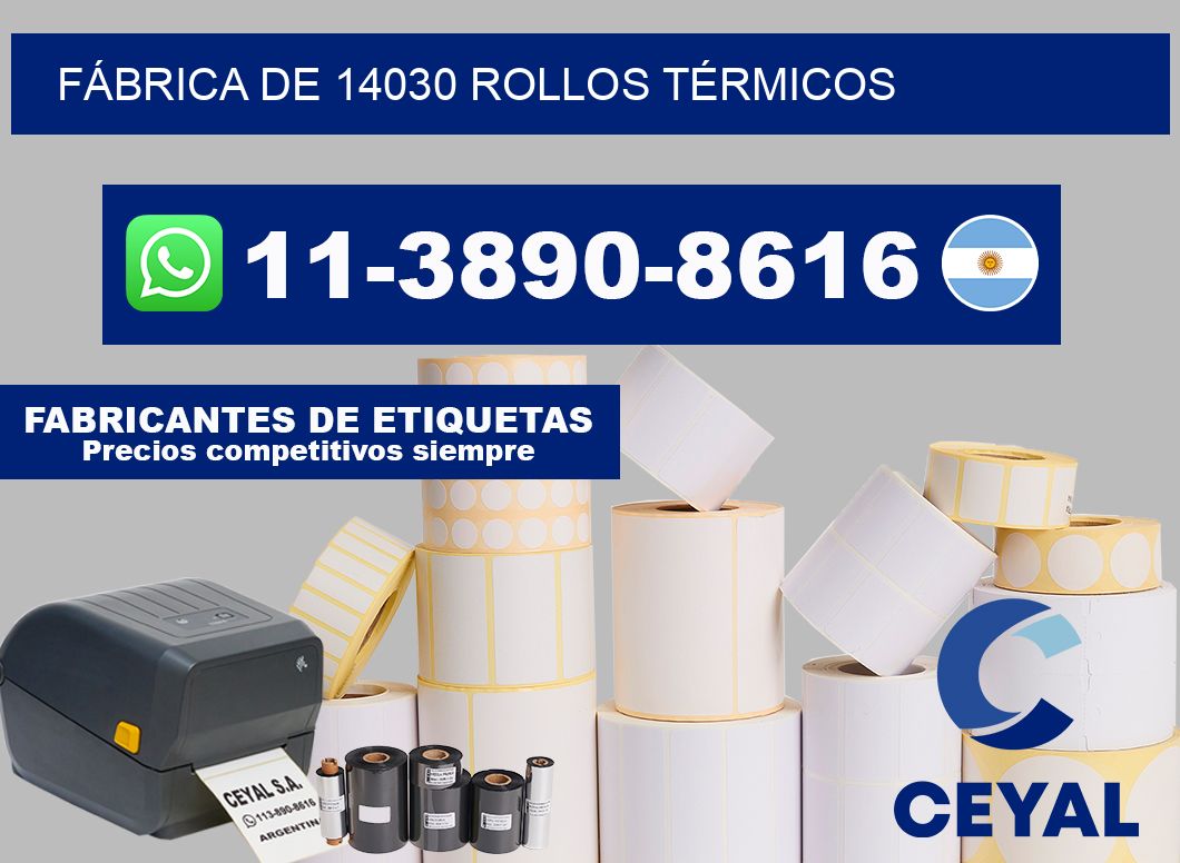 FÁBRICA DE 14030 ROLLOS TÉRMICOS