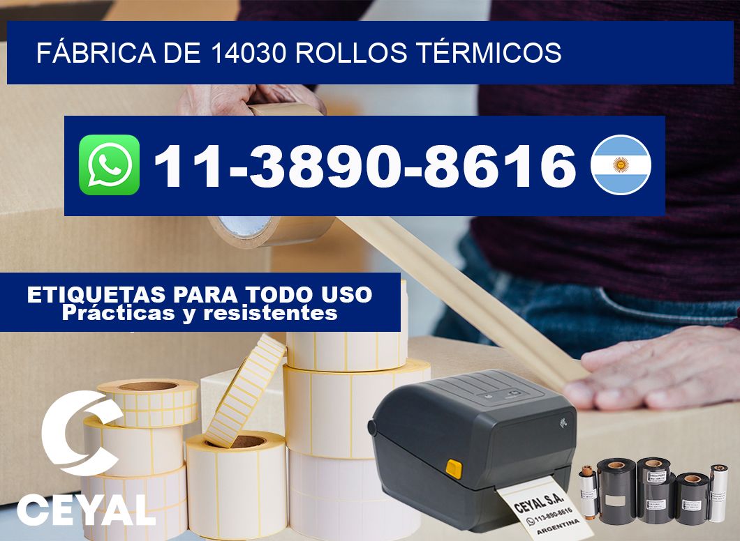 FÁBRICA DE 14030 ROLLOS TÉRMICOS