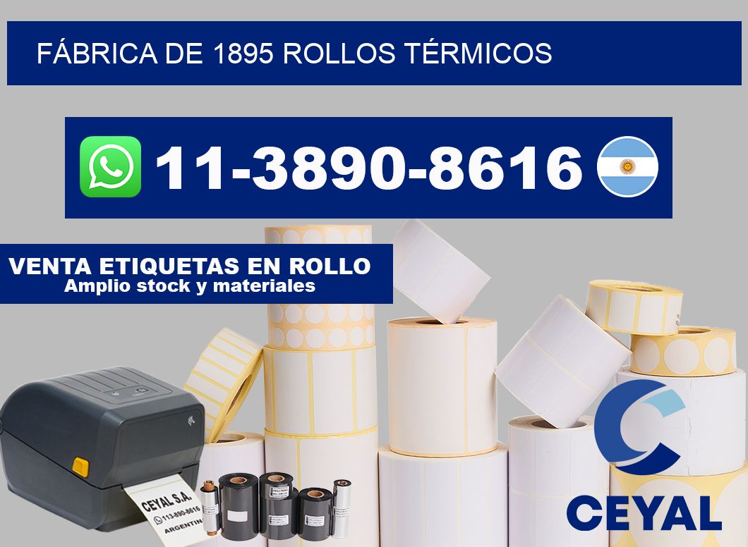 FÁBRICA DE 1895 ROLLOS TÉRMICOS