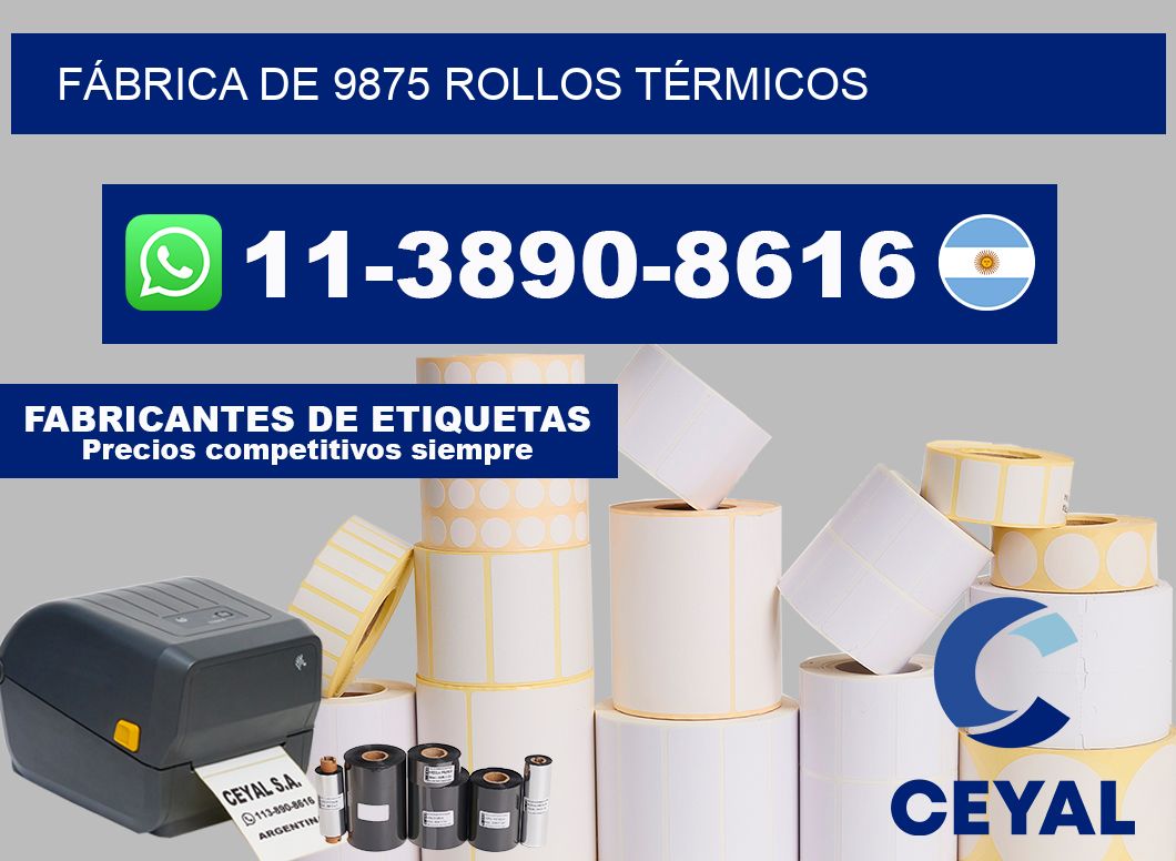 FÁBRICA DE 9875 ROLLOS TÉRMICOS