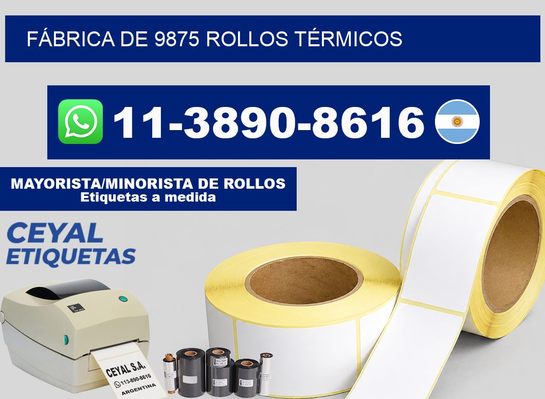 FÁBRICA DE 9875 ROLLOS TÉRMICOS