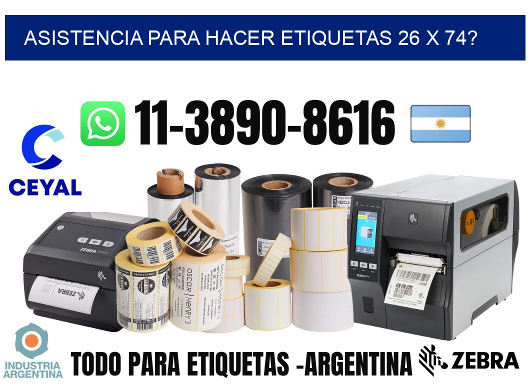 asistencia para hacer etiquetas 26 x 74?