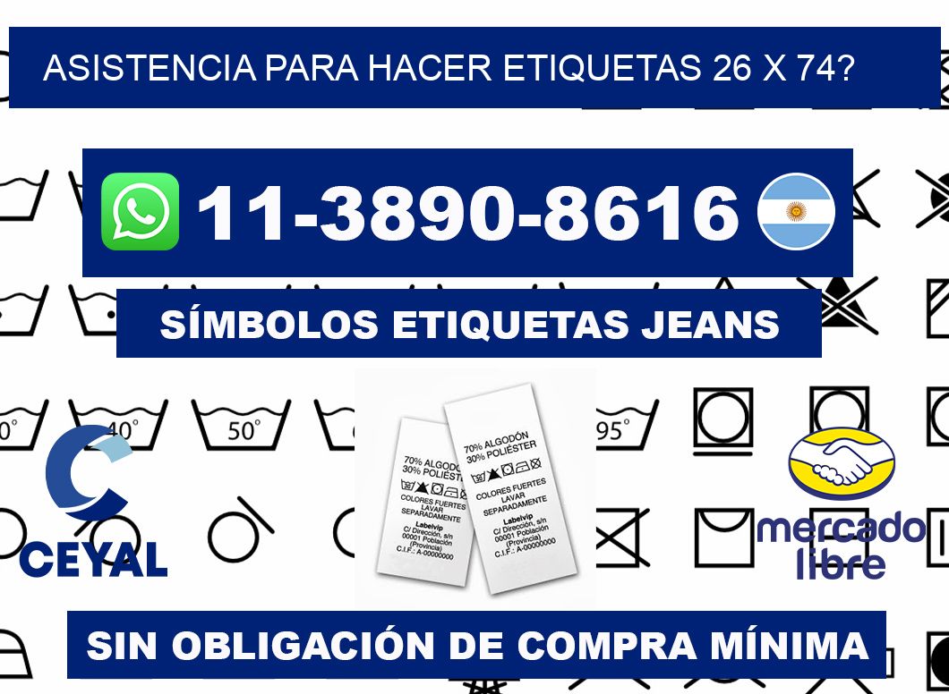 asistencia para hacer etiquetas 26 x 74?