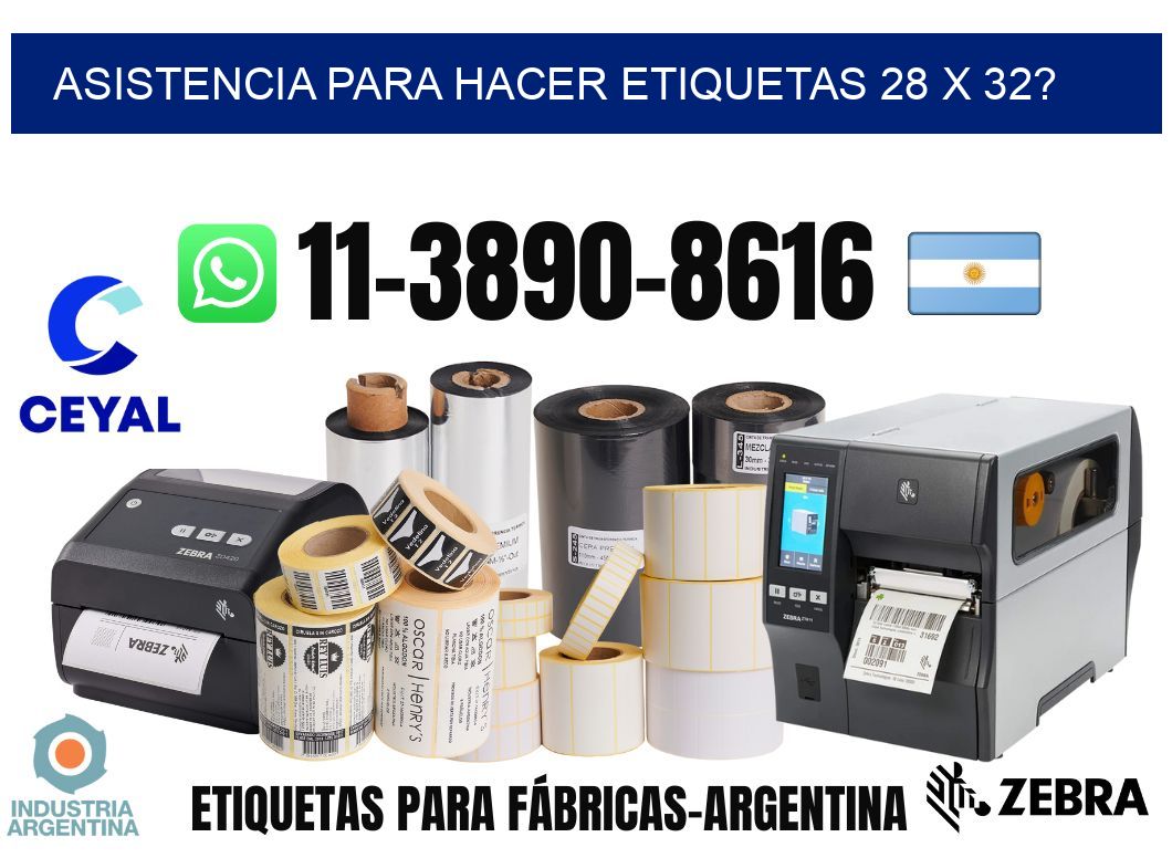 asistencia para hacer etiquetas 28 x 32?