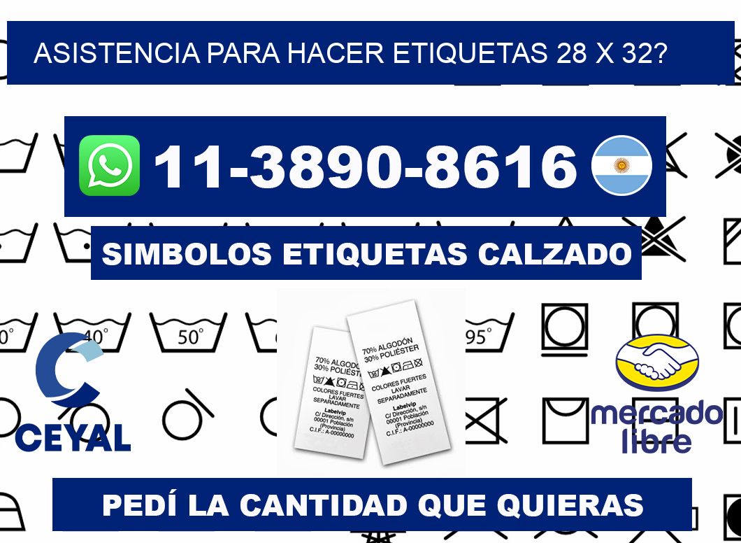 asistencia para hacer etiquetas 28 x 32?