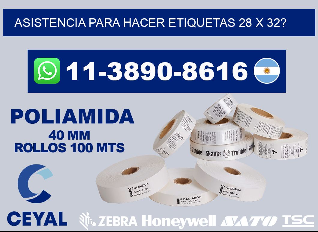 asistencia para hacer etiquetas 28 x 32?