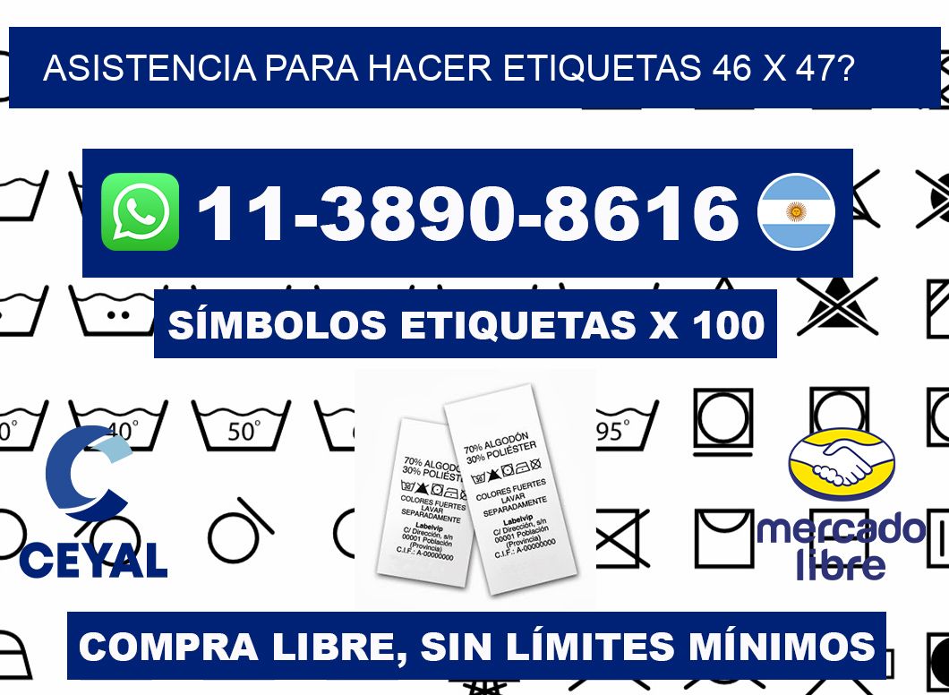 asistencia para hacer etiquetas 46 x 47?