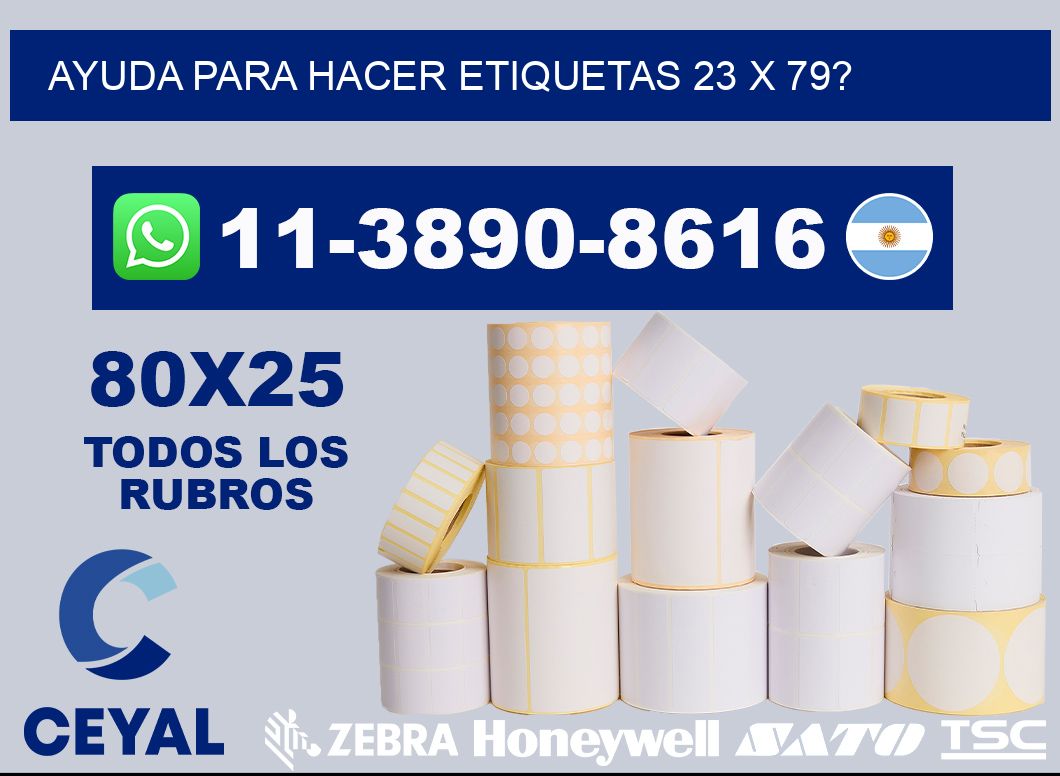 ayuda para hacer etiquetas 23 x 79?