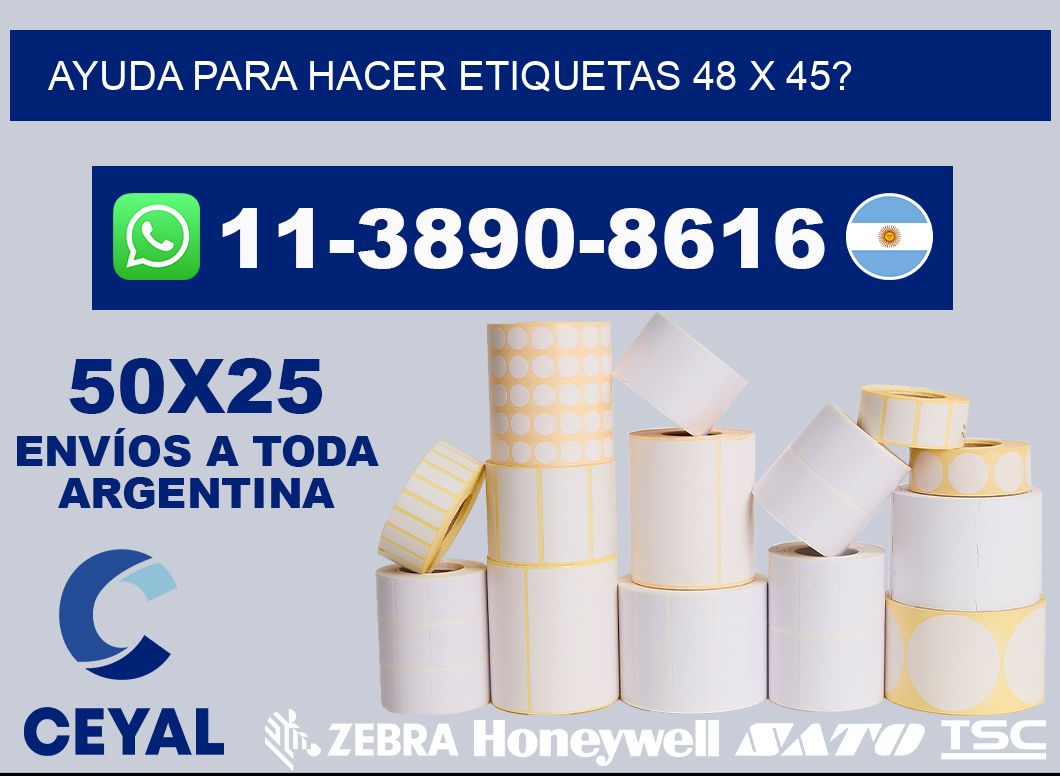 ayuda para hacer etiquetas 48 x 45?