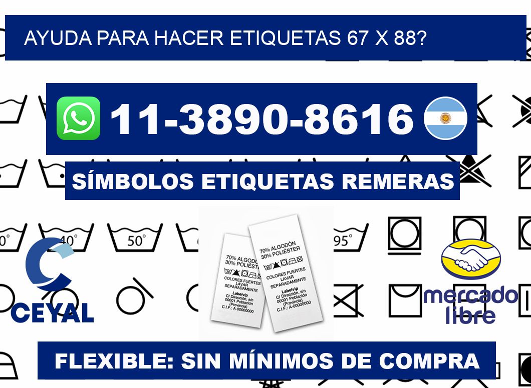 ayuda para hacer etiquetas 67 x 88?