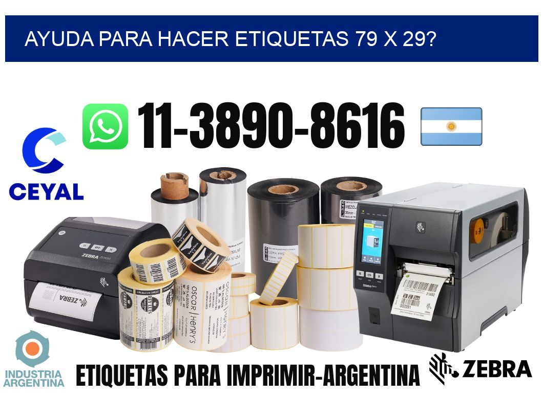 ayuda para hacer etiquetas 79 x 29?