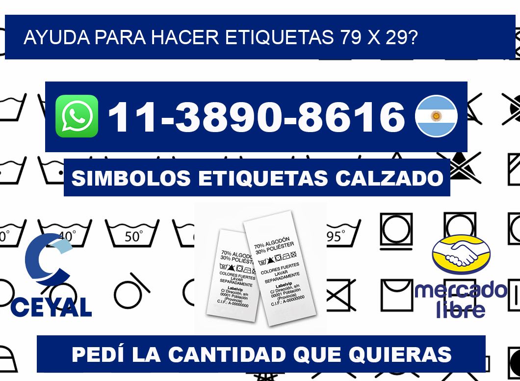 ayuda para hacer etiquetas 79 x 29?