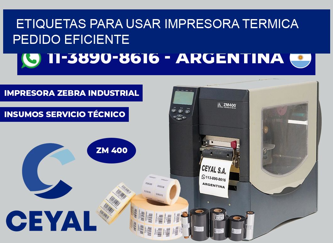 ETIQUETAS PARA USAR IMPRESORA TERMICA Pedido eficiente