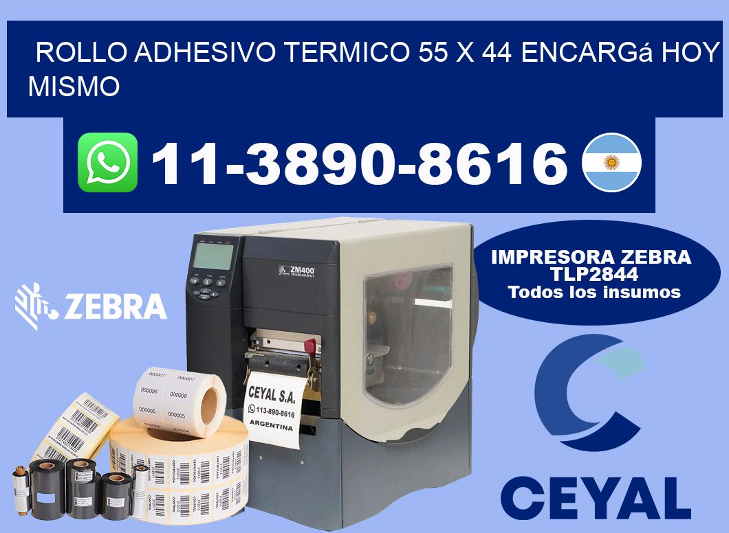 ROLLO ADHESIVO TERMICO 55 x 44 Encargá hoy mismo
