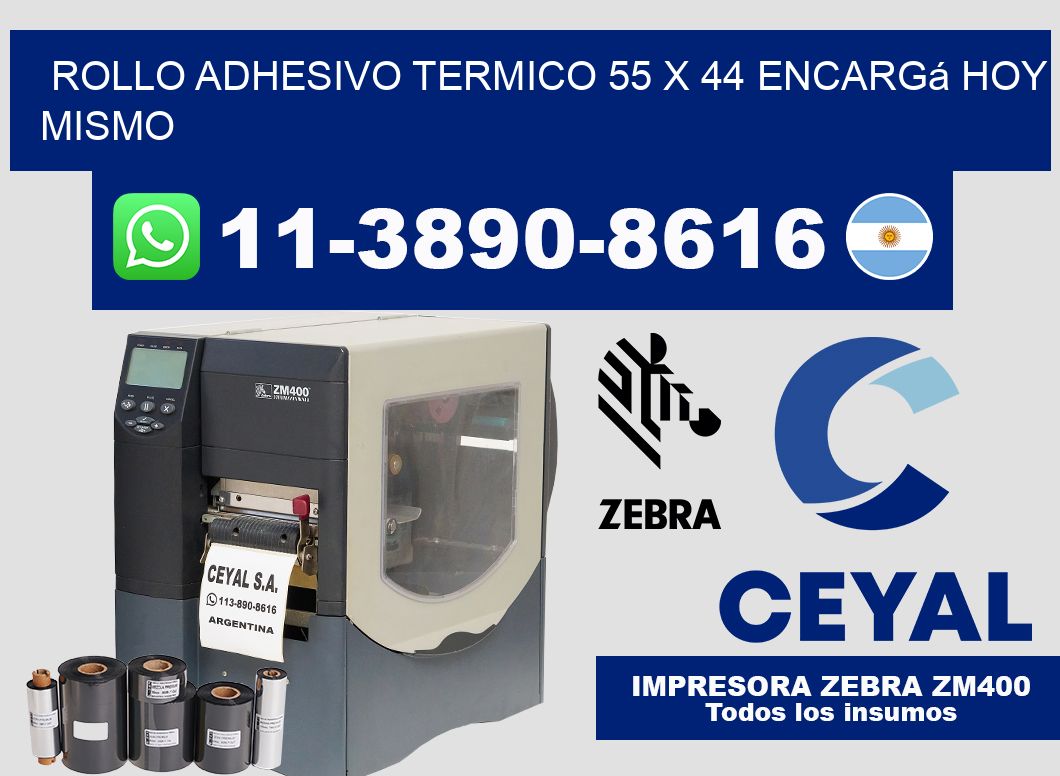 ROLLO ADHESIVO TERMICO 55 x 44 Encargá hoy mismo