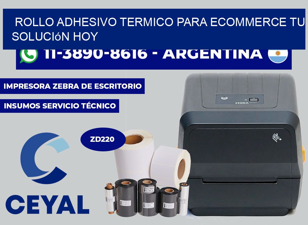 ROLLO ADHESIVO TERMICO PARA ECOMMERCE Tu solución hoy