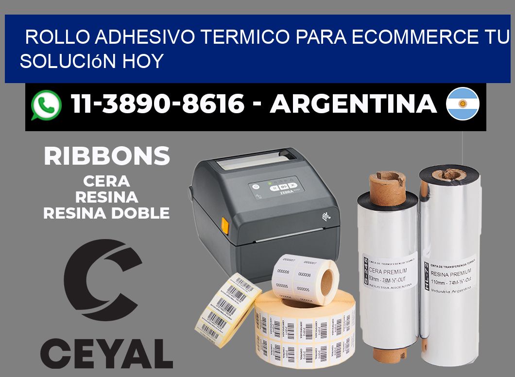 ROLLO ADHESIVO TERMICO PARA ECOMMERCE Tu solución hoy