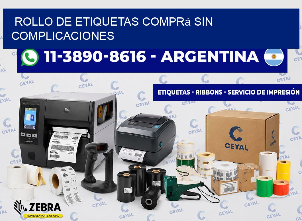 ROLLO DE ETIQUETAS Comprá sin complicaciones