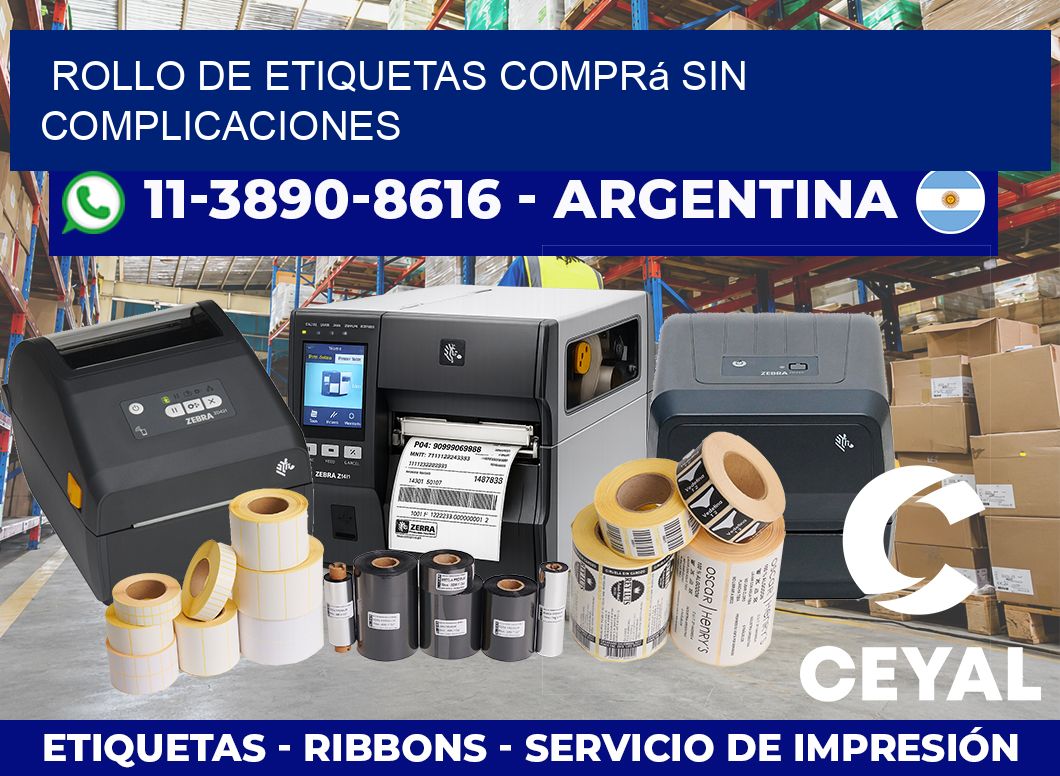 ROLLO DE ETIQUETAS Comprá sin complicaciones