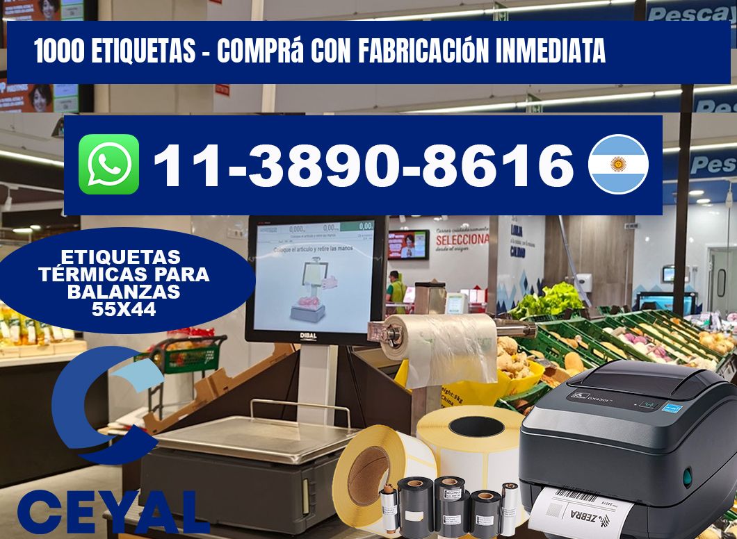 1000 ETIQUETAS - Comprá con fabricación inmediata