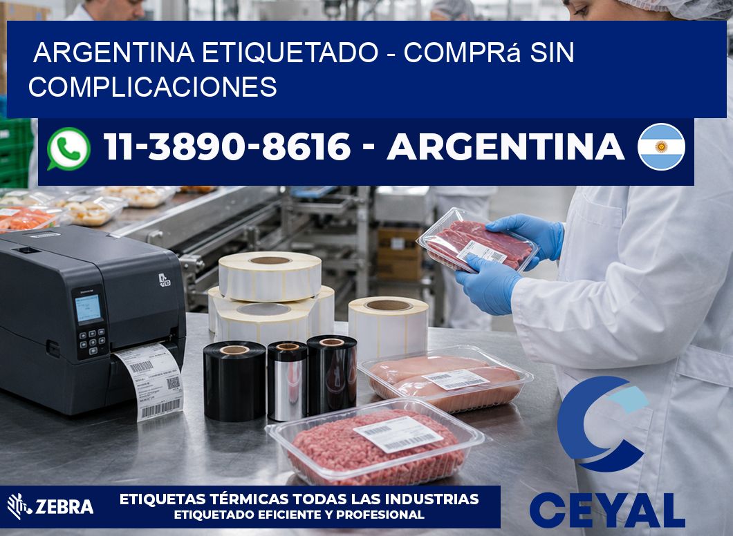 ARGENTINA ETIQUETADO - Comprá sin complicaciones