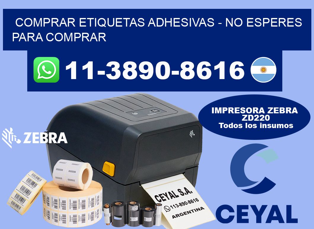 COMPRAR ETIQUETAS ADHESIVAS - No esperes para comprar