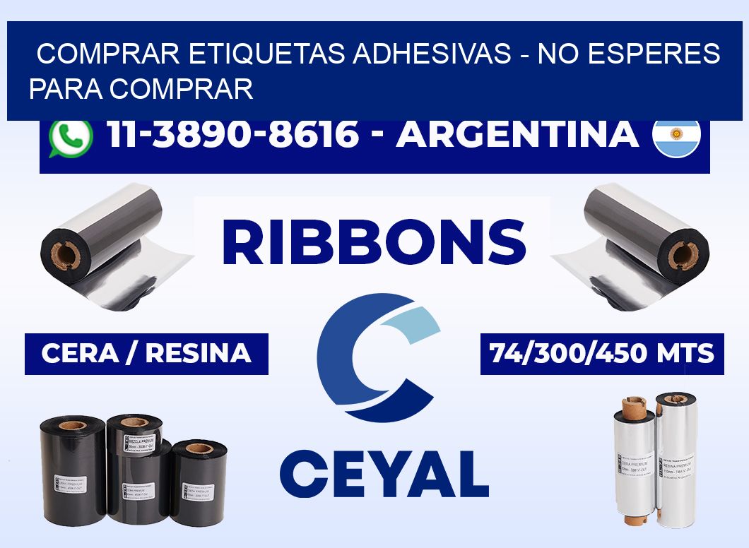 COMPRAR ETIQUETAS ADHESIVAS - No esperes para comprar