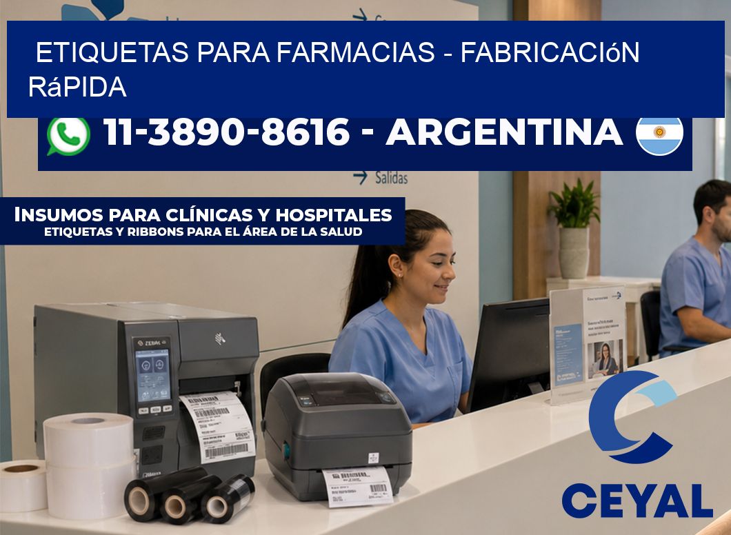 ETIQUETAS PARA FARMACIAS - Fabricación rápida