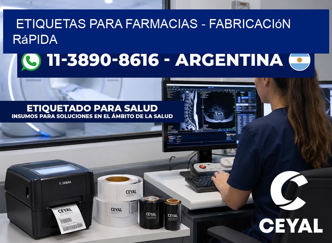 ETIQUETAS PARA FARMACIAS - Fabricación rápida