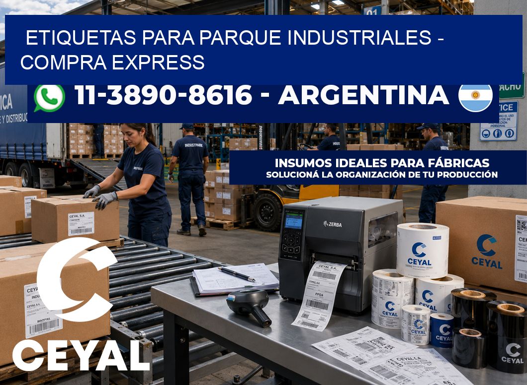 ETIQUETAS PARA PARQUE INDUSTRIALES - Compra express