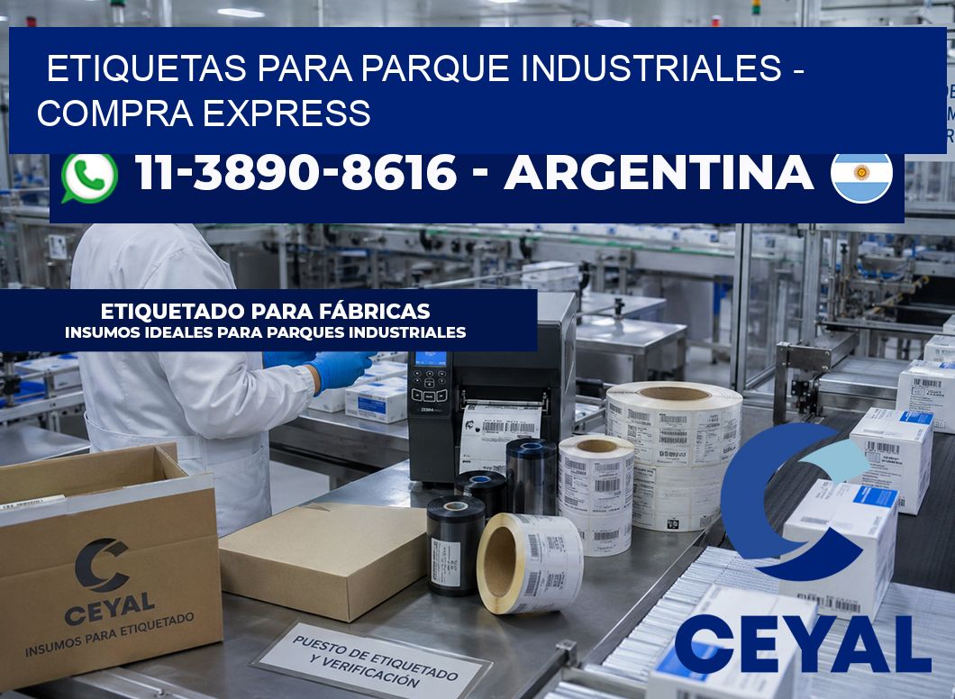 ETIQUETAS PARA PARQUE INDUSTRIALES - Compra express