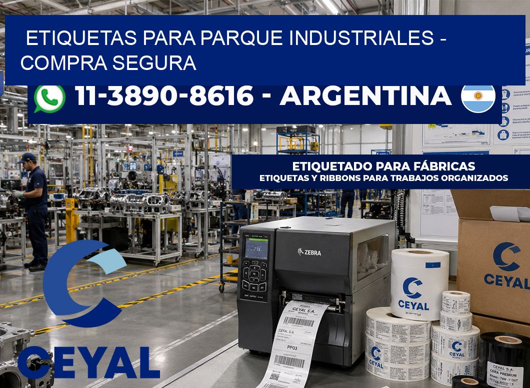 ETIQUETAS PARA PARQUE INDUSTRIALES - Compra segura