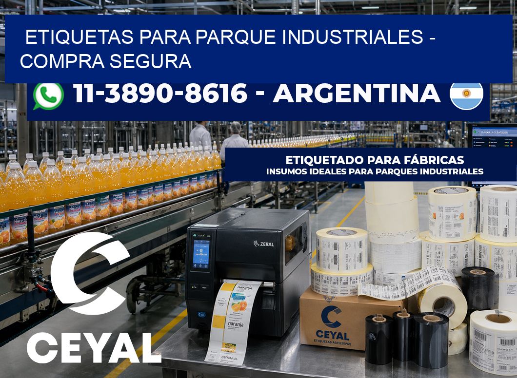 ETIQUETAS PARA PARQUE INDUSTRIALES - Compra segura