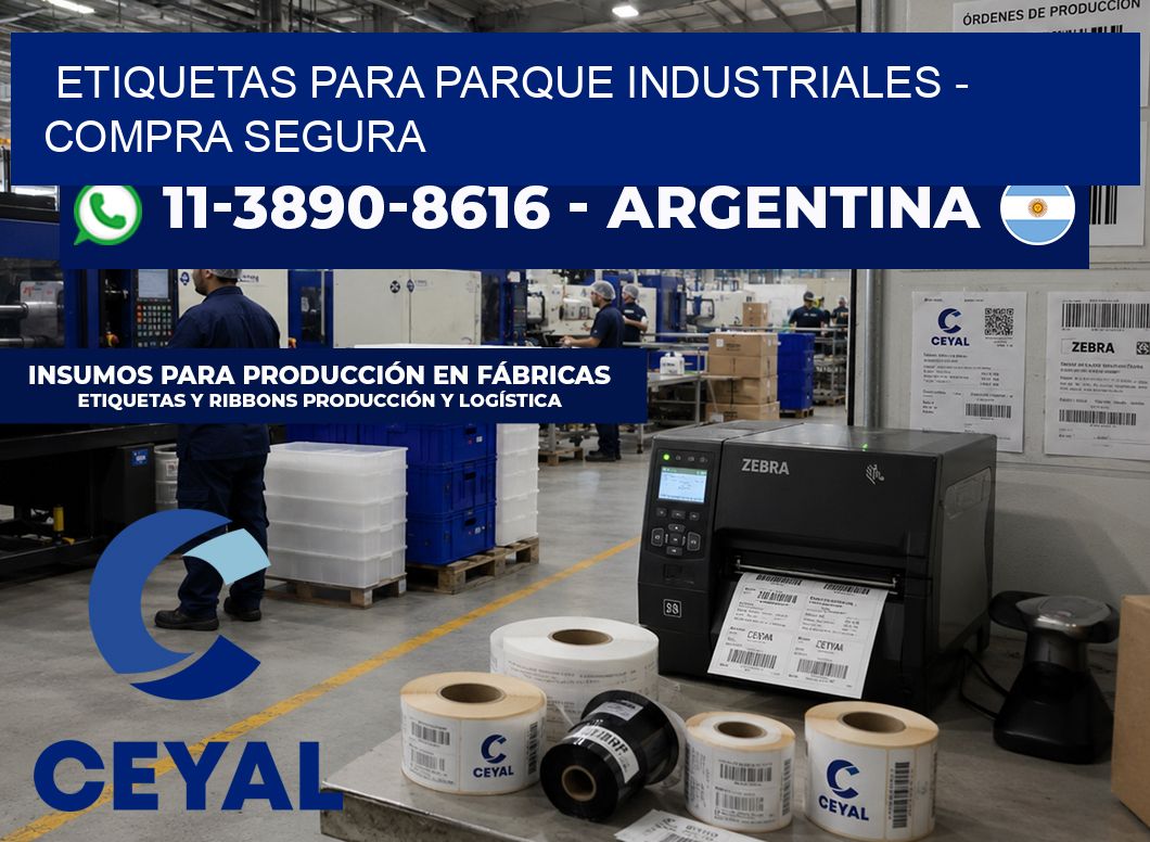 ETIQUETAS PARA PARQUE INDUSTRIALES – Compra segura