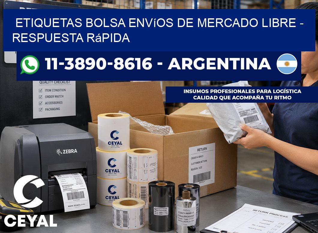 Etiquetas Bolsa envíos de Mercado Libre - Respuesta rápida