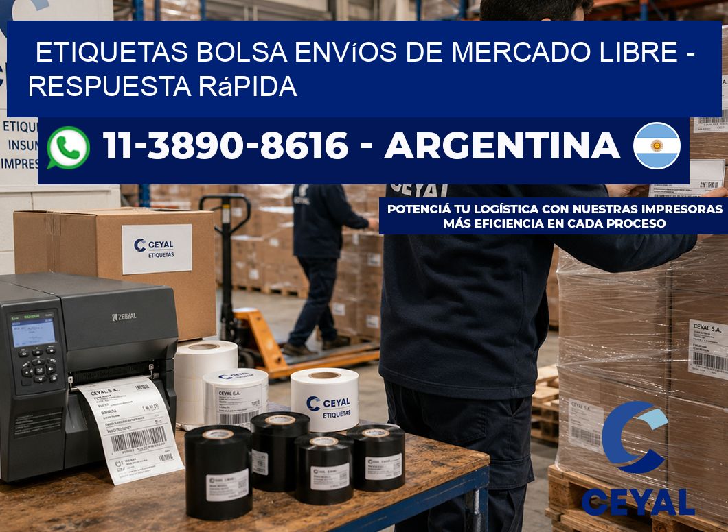 Etiquetas Bolsa envíos de Mercado Libre - Respuesta rápida