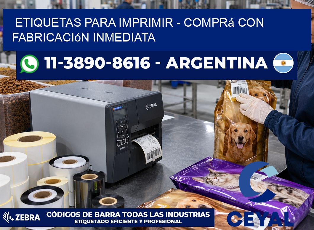 ETIQUETAS PARA IMPRIMIR - Comprá con fabricación inmediata