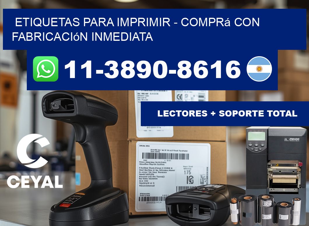 ETIQUETAS PARA IMPRIMIR - Comprá con fabricación inmediata
