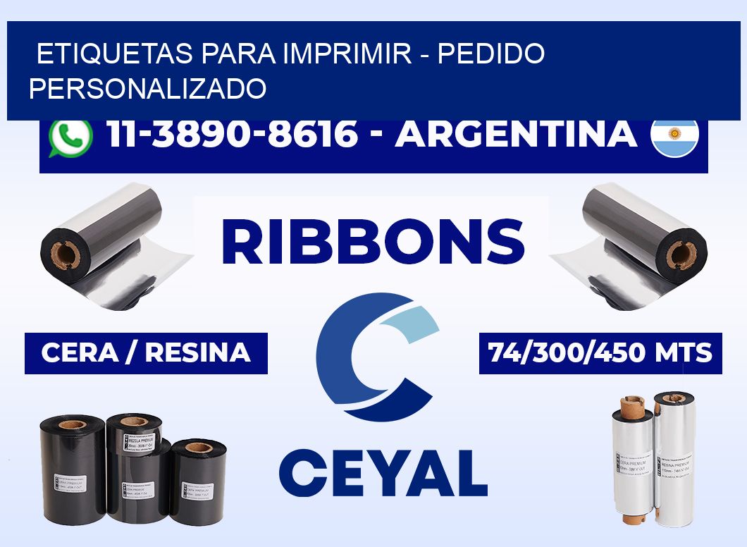 ETIQUETAS PARA IMPRIMIR - Pedido personalizado