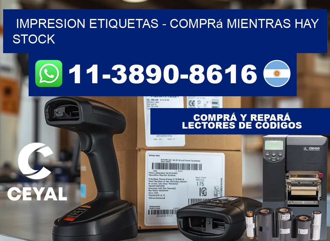 IMPRESION ETIQUETAS - Comprá mientras hay stock