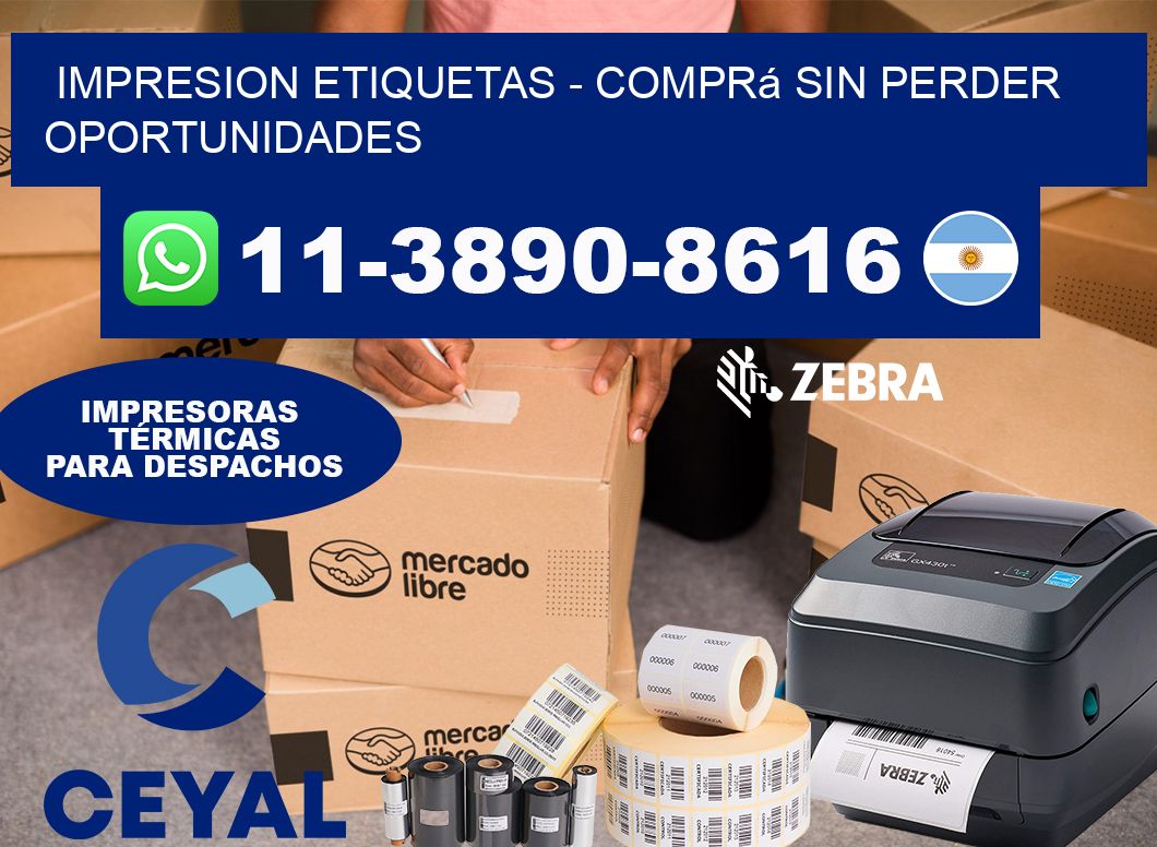 IMPRESION ETIQUETAS - Comprá sin perder oportunidades