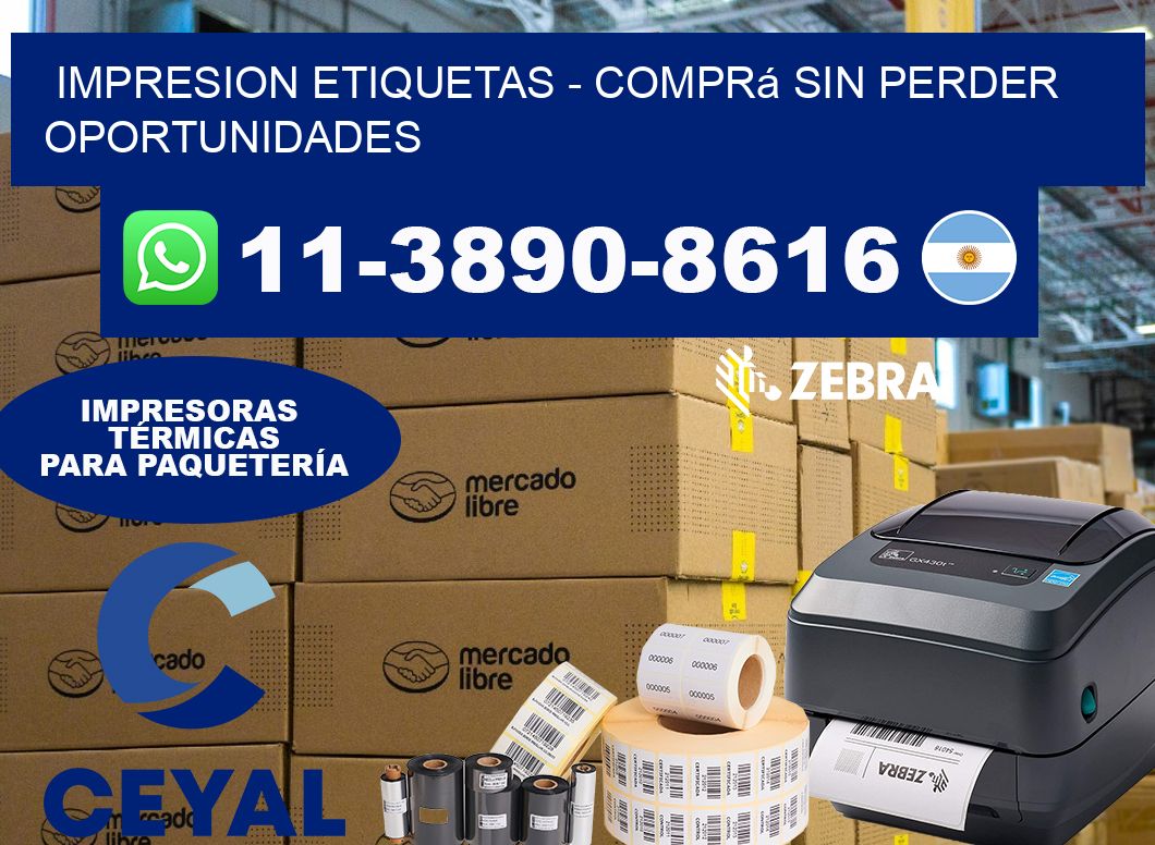 IMPRESION ETIQUETAS - Comprá sin perder oportunidades